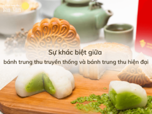 Khám phá bánh trung thu truyền thống và bánh trung thu hiện đại